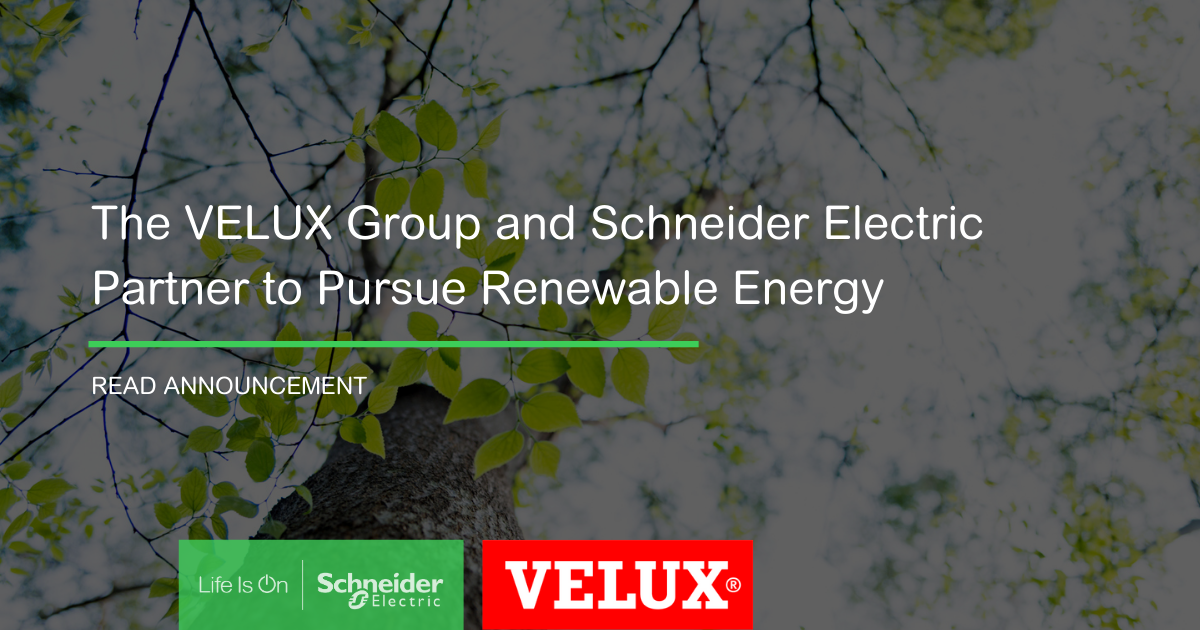 Schneider Electric og VELUX Gruppen indgår partnerskab om indkøb af grøn strøm